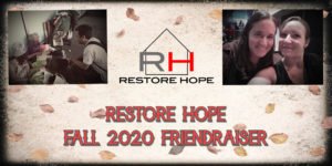 Restore Hope Fall Friendraiser 2020